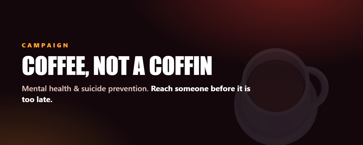 Coffee, not a coffin — mental health and suicide prevention